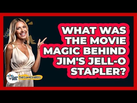 What Was The Movie Magic Behind Jim's Jell-O Stapler?