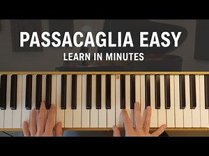 Passacaglia Easy Piano Tutorial: Play It Today