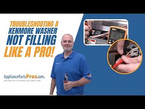 How To Troubleshoot A Kenmore Washer Not Filling