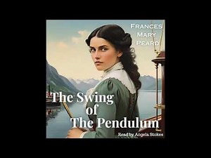The Swing of The Pendulum, Chapter 2
