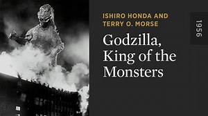 Godzilla, King of the Monsters - The Criterion Channel