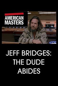 Stream Jeff Bridges: The Dude Abides (2011): Find it on Netflix, Prime Video, Hulu & more