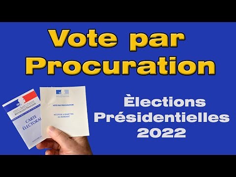 Comment faire une procuration pour voter aux élections présidentielles