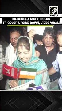 Controversy erupts as PDP’s Mufti seen holding Indian Flag Upside Down during Protest on Article 370