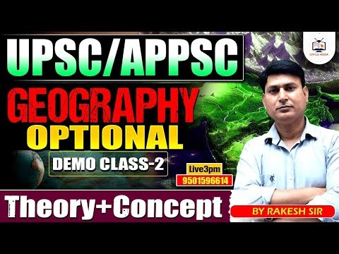 UPSC/APPSC | GEOGRAPHY OPTIONAL | DEMO CLASS-2 | Theory + Concept BY RAKESH SIR