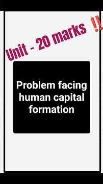 problem facing human capital formation - Indian Economic Development - unit 20 marks #exam #2026