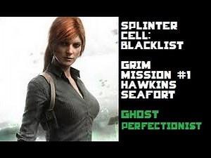 Splinter Cell: Blacklist - Grim 4E Mission #1 Ghost Perfectionist Walkthrough