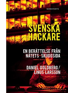 Boktips: Svenska hackare. - En berättelse från nätets skuggsida.