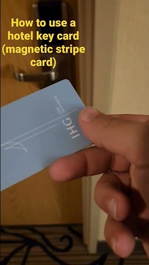 how to use hotel key card, magnetic stripe cards, hotel room