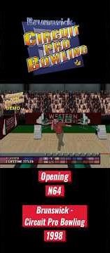 Brunswick Circuit Pro Bowling Opening N64 #n64 #nintendo #nintendo64 #1998 #brunswickbowling