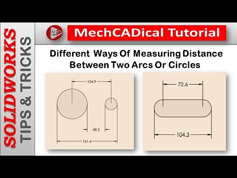 Measuring Distance Between Two Arcs Or Circles In SolidWorks