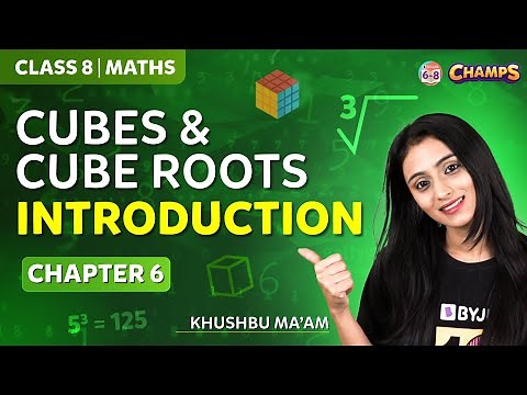 Cubes and Cube roots | Introduction | Chapter 6 | Class 8 | CHAMPS 2024
