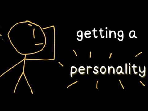 Getting a personality is easy, actually