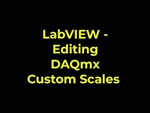LabVIEW - Editing DAQmx Custom Scales