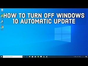 How to Disable Windows Automatic Updates on Windows 10 Permanently