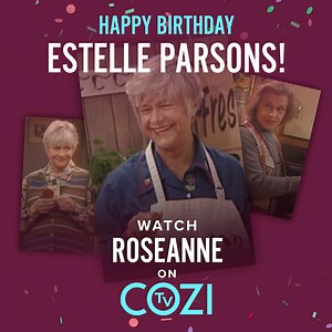 Happy 96th Birthday to Estelle Parsons aka Roseanne and Jackie's Mom, Beverly! Catch her on Roseanne weeknights at 10PM/9C. | Cozi TV