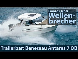 Beneteau Antares 7 OB | Test | Fahrbericht