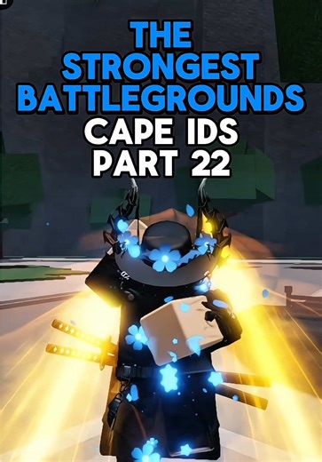 Cape IDs Part 22 ☀️| The Strongest Battlegrounds #roblox #strongestbattlegrounds #tsb