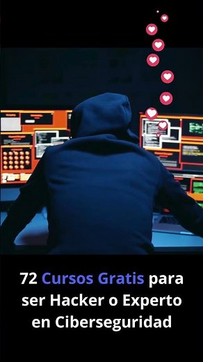 72 Cursos gratuitos para ser Hacker