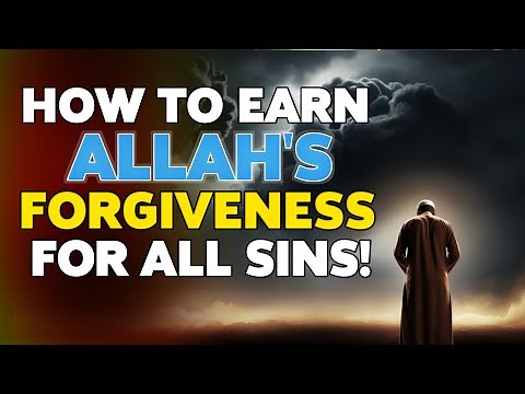 How to Earn Allah's Forgiveness for Your Sins | ISLAM