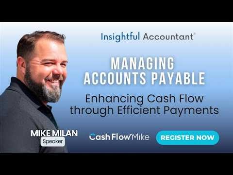 Managing Accounts Payable: Enhancing Cash Flow Through Efficient Payments | CashFlow Mastery Talks