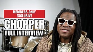 Chopper, from Diddy's Making the Band, Tells His Life Story (Members Only Exclusive)