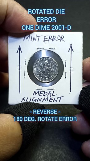 2001-D Dime Coin Rotated Error Explained