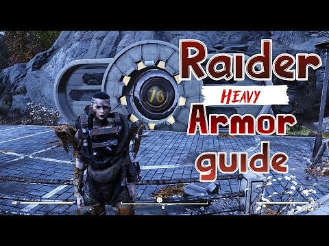 Raider heavy armor guide 2021 (Fallout 76)