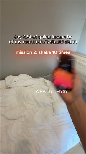 alarm that makes u do math AND shake AND find a cup