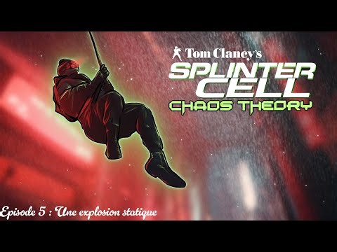 Splinter Cell Chaos Theory (100%) ep5 : Une explosion statique
