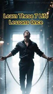 Learn These 7 Life Lessons Once — And You’ll Stop Repeating Painful Patterns. #motivation #mindset