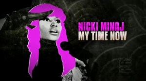 Nicki Minaj: My Time Now