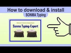 How to download &install SONMA Typing Software by: Auz Graphics