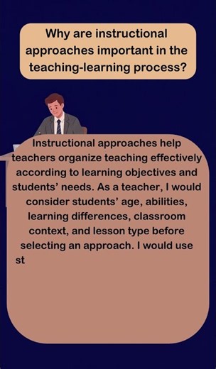 CRQ18:Why Are Instructional Approaches Important in Teaching-Learning Process?|Key Benefit Explained