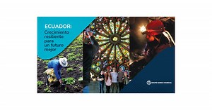 La agricultura, la minería y el turismo, los impulsores del crecimiento sostenible de Ecuador