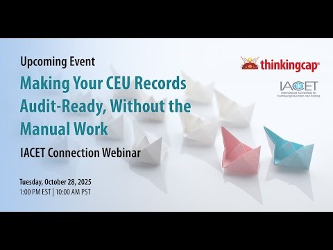 Making Your CEU Records Audit-Ready, Without the Manual Work