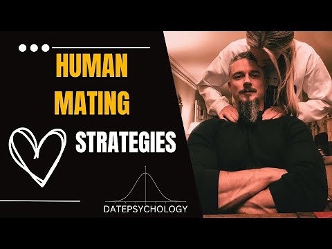 Sexual Selection and Human Mating Strategies