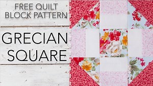 FREE Quilt Block Pattern: Grecian Square