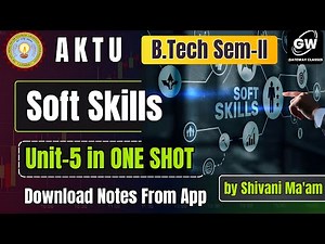 Soft Skills UNIT-5 ONE SHOT I by Shivani Ma'am I Gateway Classes I AKTU