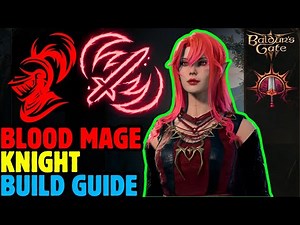 BLOOD MAGE KNIGHT Mod Manager Class Build - Baldur's Gate 3