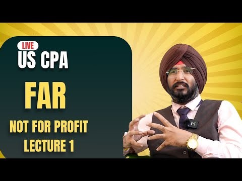 US CPA FAR LECTURE I Not For Profit Organisation I US CPA Course #uscpa #uscpa #cpa #uscpacoaching