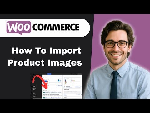 How to import product images WooCommerce (full guide)
