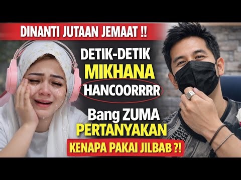 DETIK-DETIK Mikhana HANCUR‼️ Bang Zuma Tanyakan Kenapa Pakai Jilbab ? Langsung Gemetar Ketakutan!