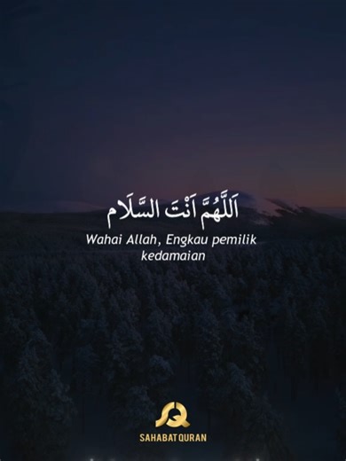 Aamiinkan. Yuk perbanyak Sholawat . Allahumma antassalam wa minkassalam tabaarakta rabbana ya dzal jalaali wal ikram. #ramadhan2026 #sholawat #sahabatquran #antassalam