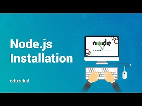 How to Install Node.js | Node.js Installation | Node.js Certification Training | Edureka