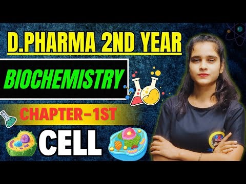 Cell Structure and Function | D.Pharm 1st Year Biochemistry | Easy Explanation Hindi