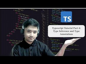 Typescript Tutorial for Beginners | Part 4: Type Inference and Type Annotations
