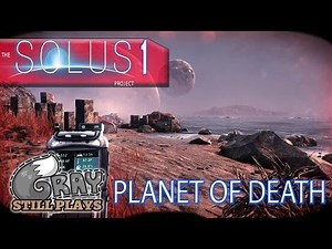 The Solus Project | Fight For Survival on an Alien Planet of DEATH | Part 1 | Gameplay Let's Play