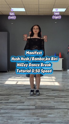 Manifest - Hush Hush HilZey Part Tutorial 0.50X #manifest #hushhush #dance #tutorial #hileli