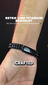 Retro Link Titanium Bracelets are now available !! Delivering all over Bangladesh 🇧🇩 - Life time color guarantee - 100% Water Proof - Made with stainless steel - Premium Finishing - Exchange and refund policy Providing cash on delivery all across Bangladesh 🇧🇩 Order now- www.prestigestyles.com | Prestige